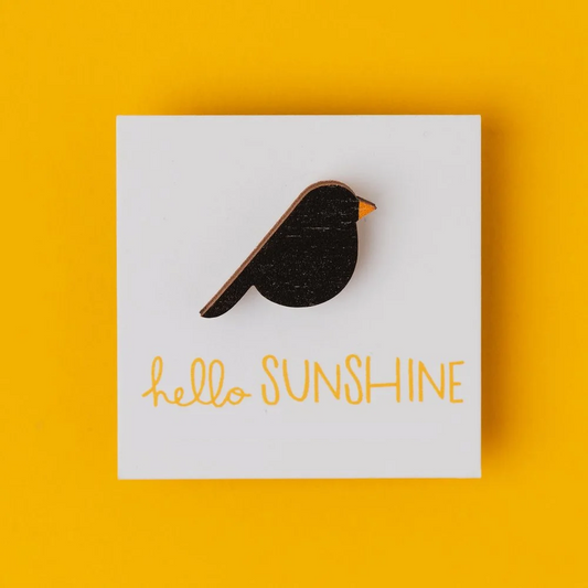 Hello Sunshine Blackbird Lapel Pin